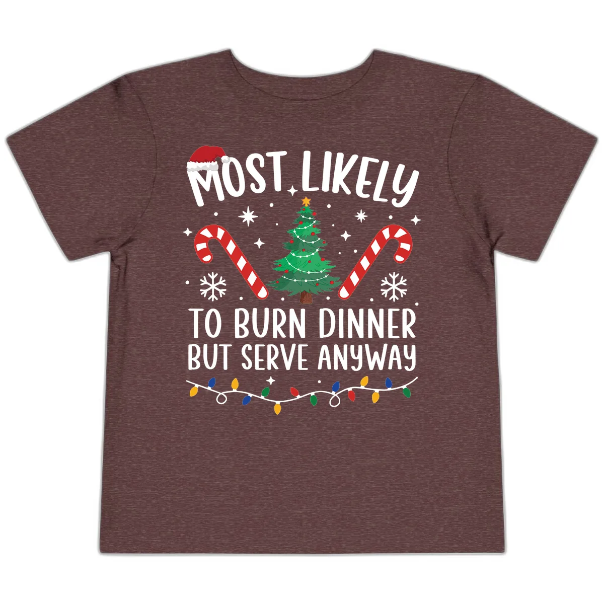 Most Likely To Burn Dinner Shirt Toddler T-Shirt in Heather Maroon