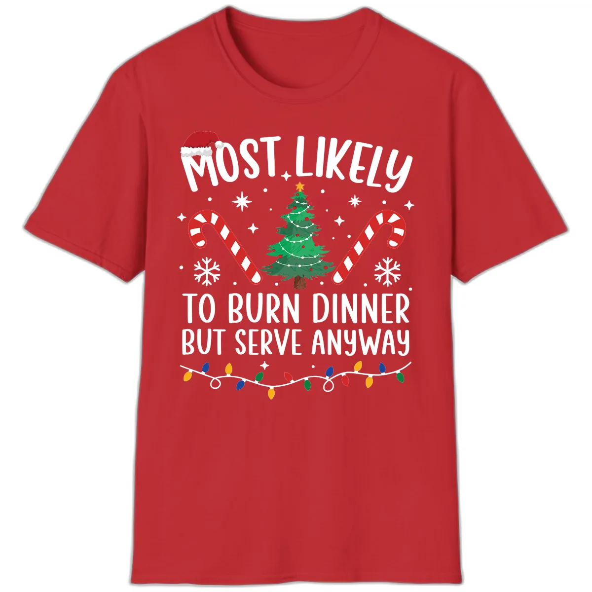 Most Likely To Burn Dinner Shirt T-Shirt in Red