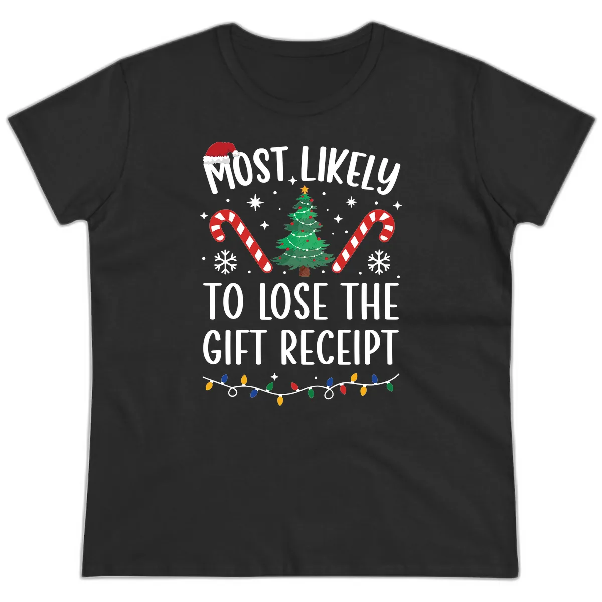 Most Likely To Lose The Gift Receipt Ladies Tee in Black