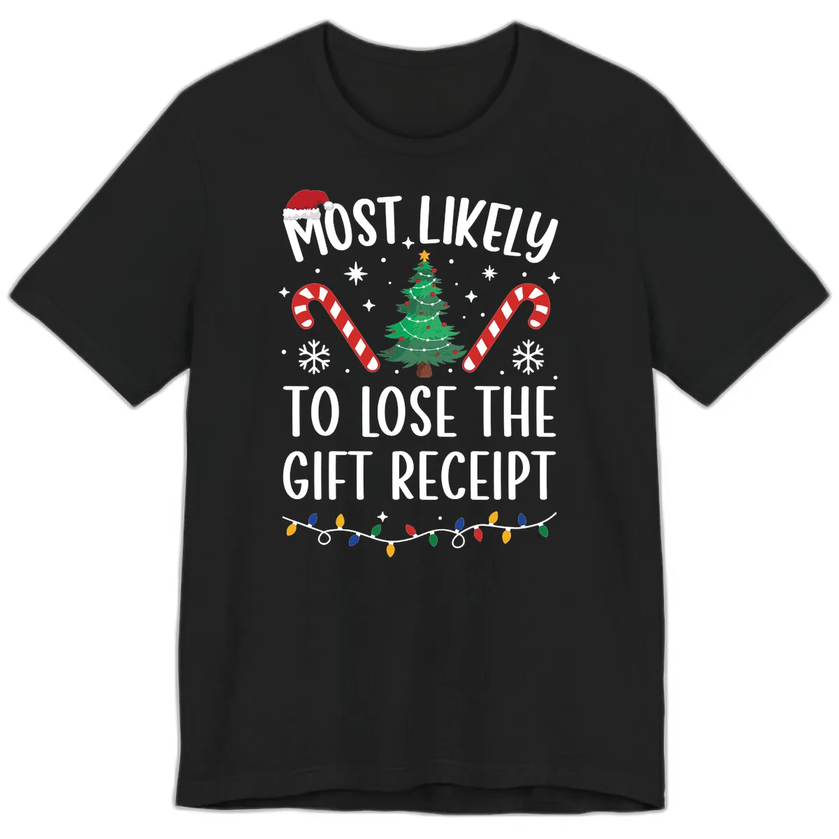 Most Likely To Lose The Gift Receipt Premium T-Shirt in Black