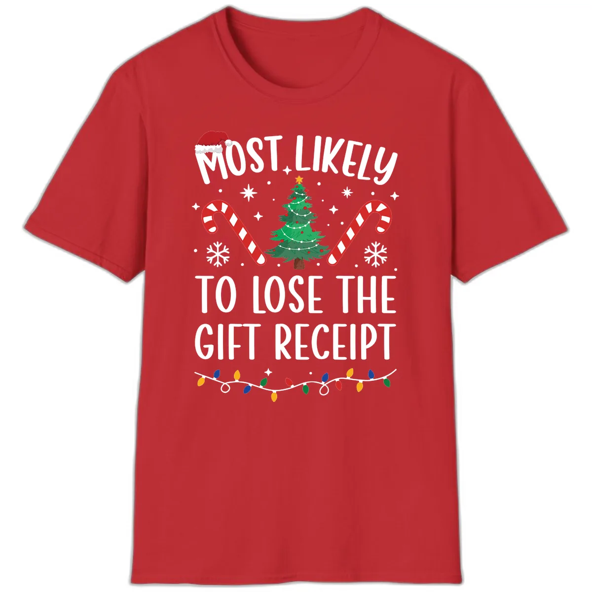 Most Likely To Lose The Gift Receipt T-Shirt in Red
