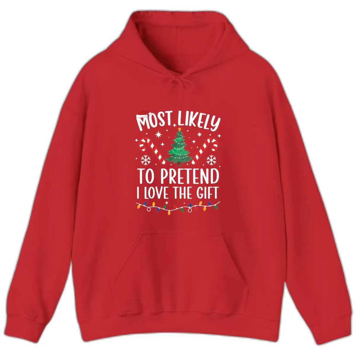 Most Likely To Pretend I Love Gift Hoodie in Red