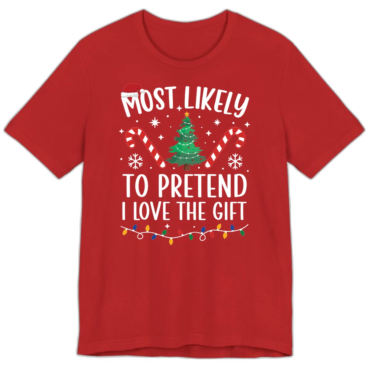 Most Likely To Pretend I Love Gift Premium T-Shirt in Red