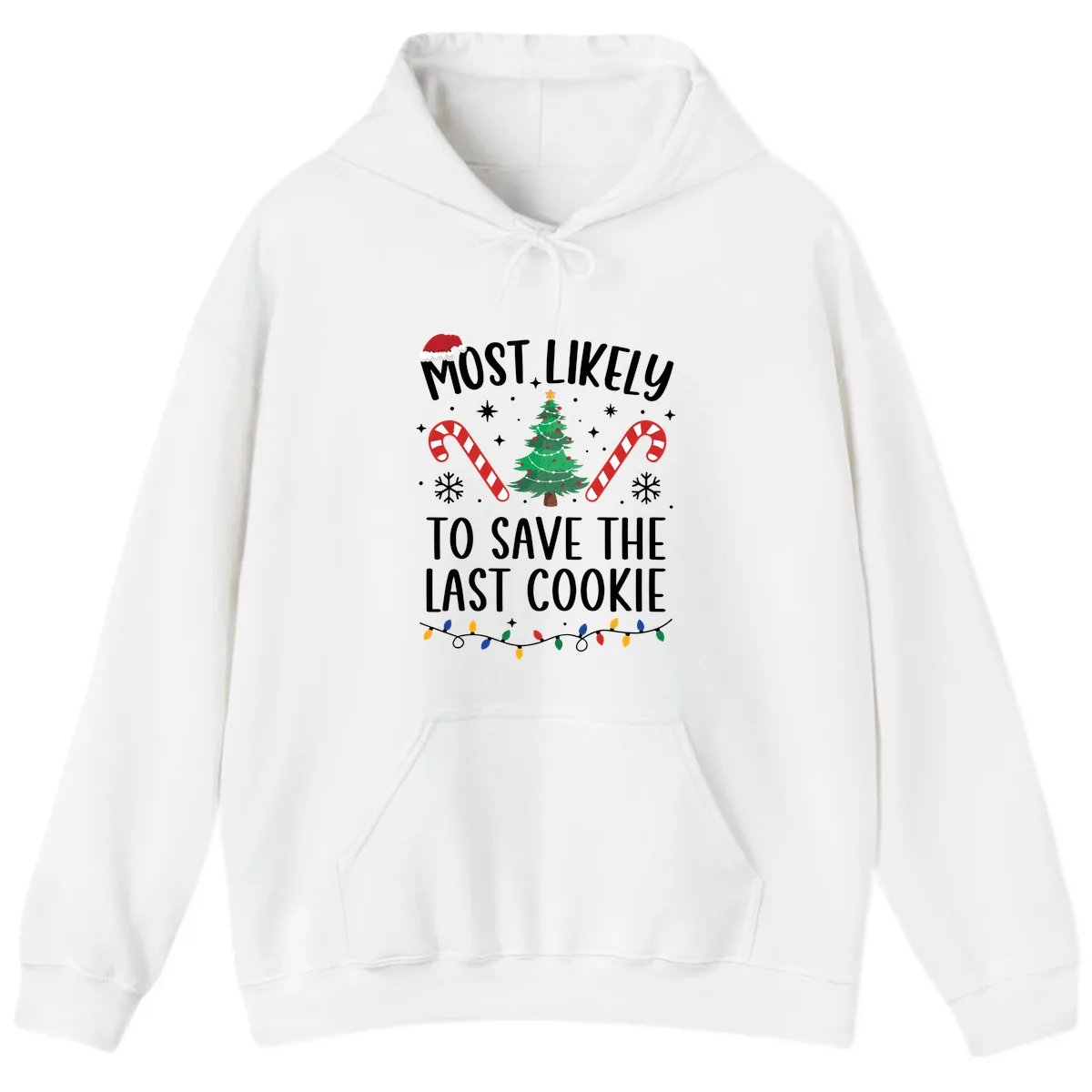 Most Likely To Save The Last Cookie Hoodie in White