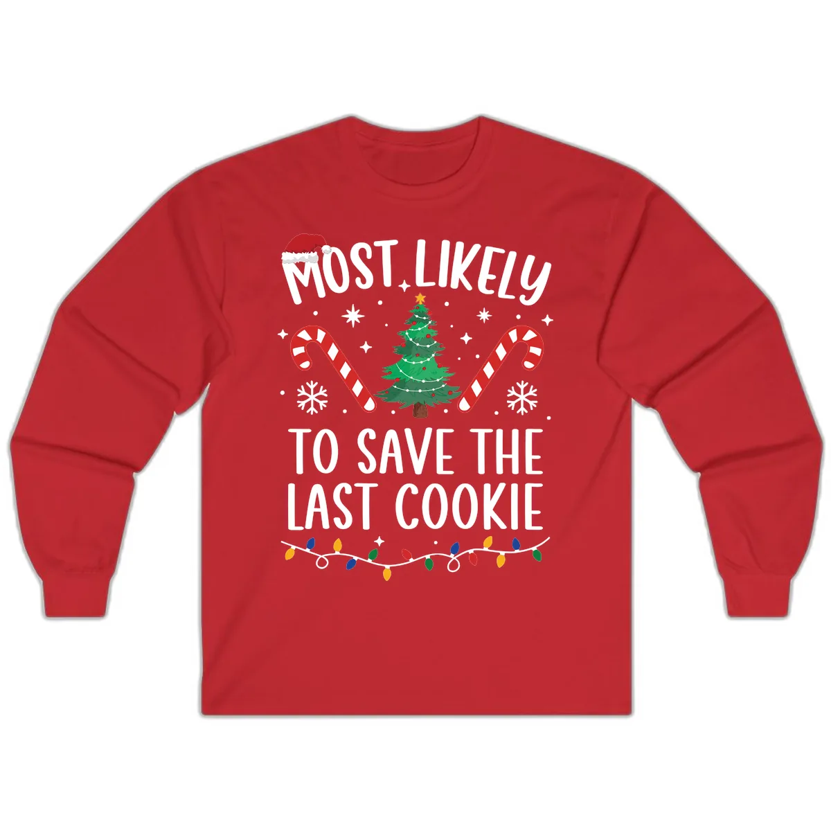 Most Likely To Save The Last Cookie Long Sleeve in Red