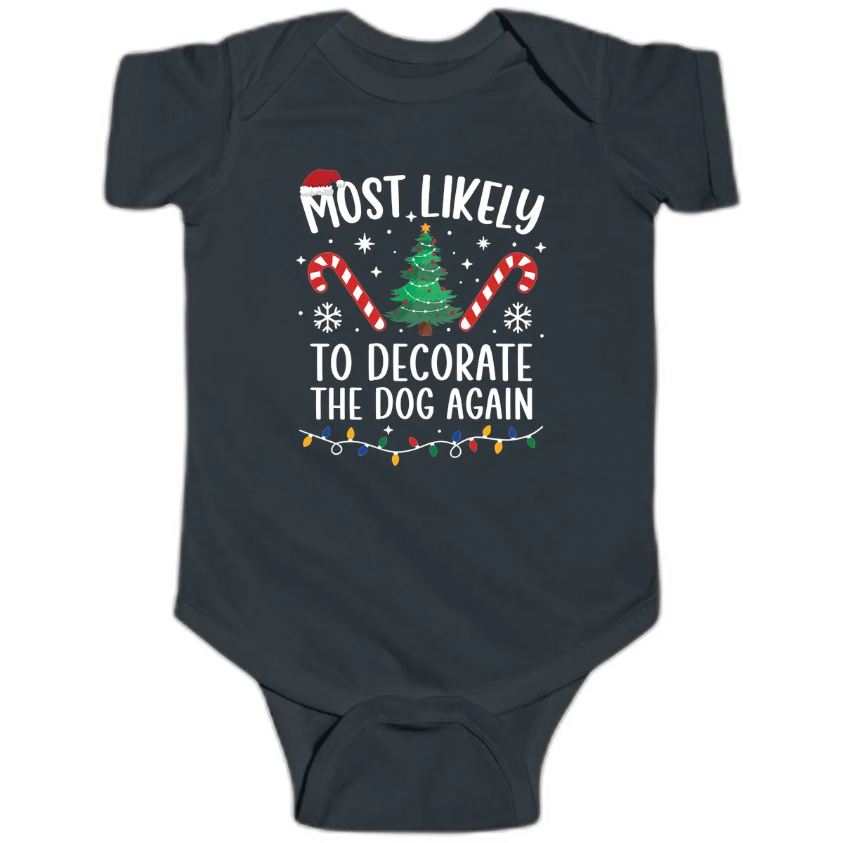 Most Likely To Decorate The Dog Again Baby Onesie in Black