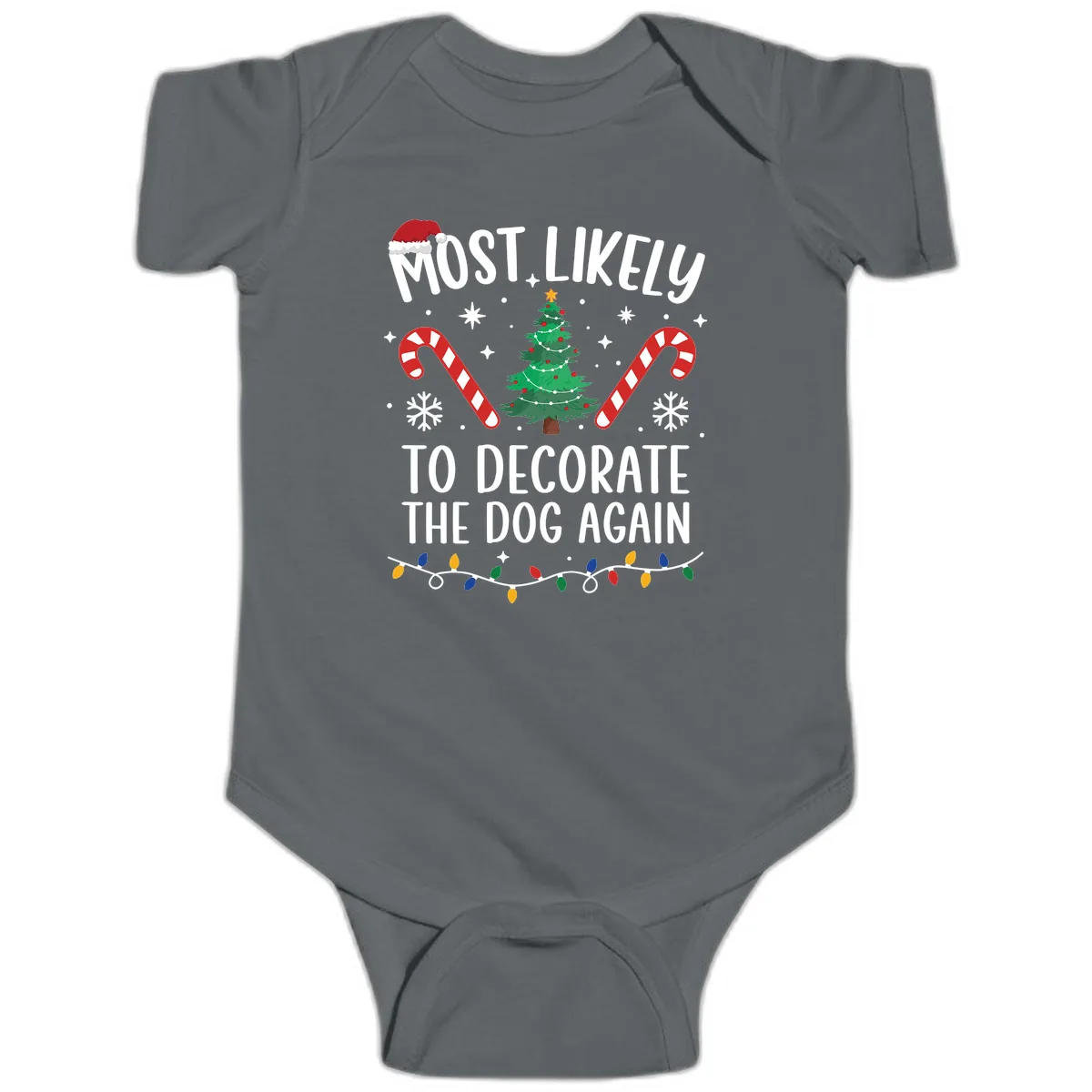 Most Likely To Decorate The Dog Again Baby Onesie in Charcoal