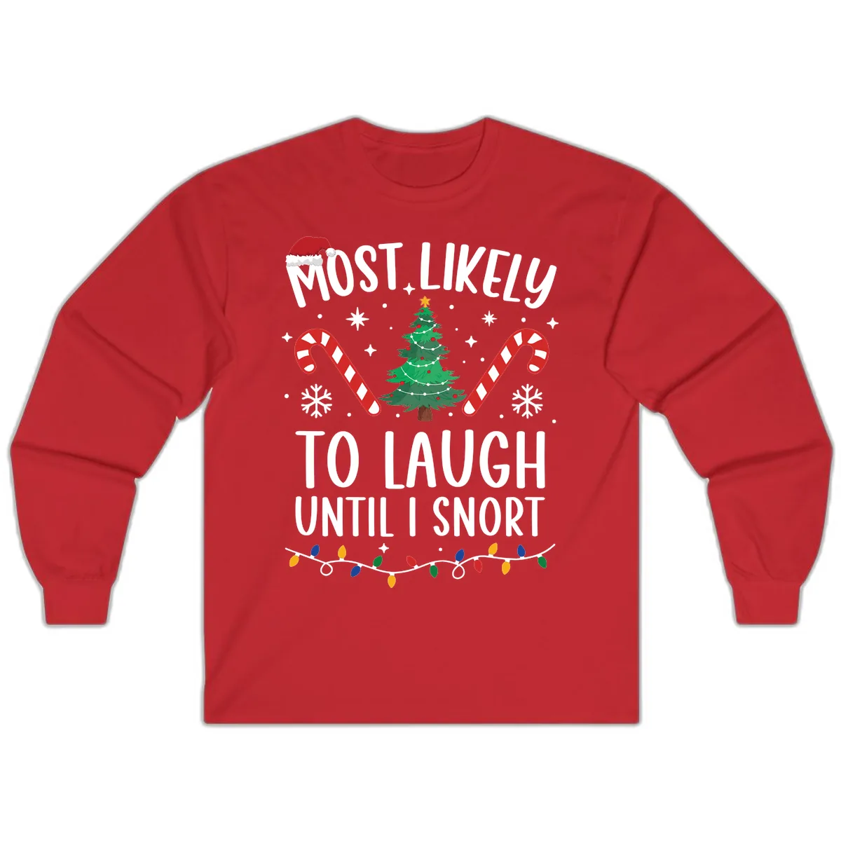 Most Likely To Laugh Until I Snort Christmas Long Sleeve in Red
