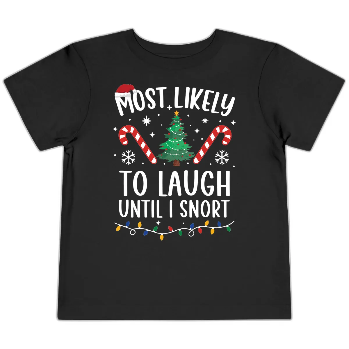 Most Likely To Laugh Until I Snort Christmas Toddler T-Shirt in Black