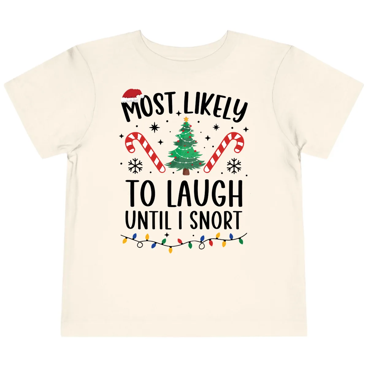 Most Likely To Laugh Until I Snort Christmas Toddler T-Shirt in Natural