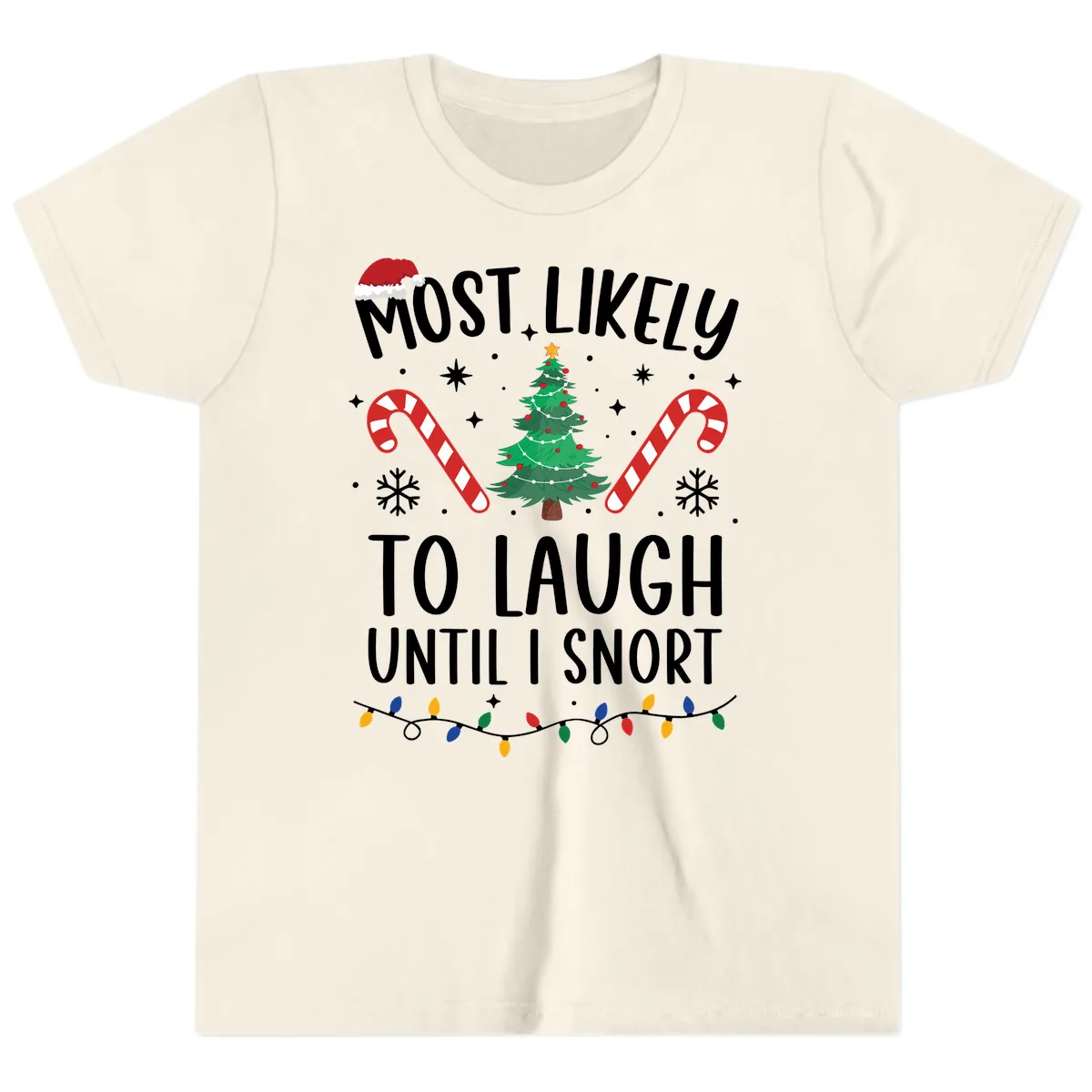 Most Likely To Laugh Until I Snort Christmas Youth T-Shirt in Natural