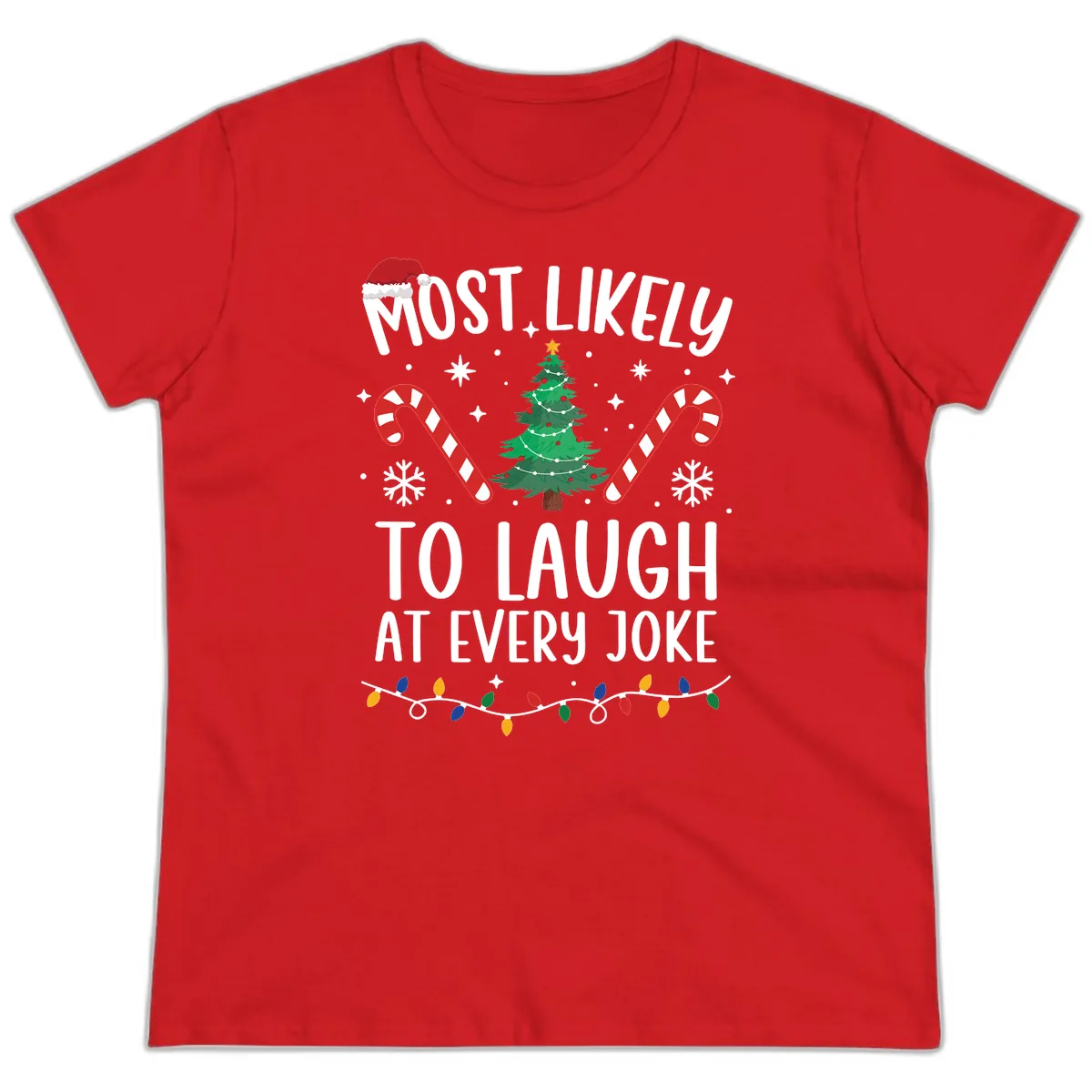 Most Likely To Laugh At Every Joke Christmas Tee Ladies Tee in Red