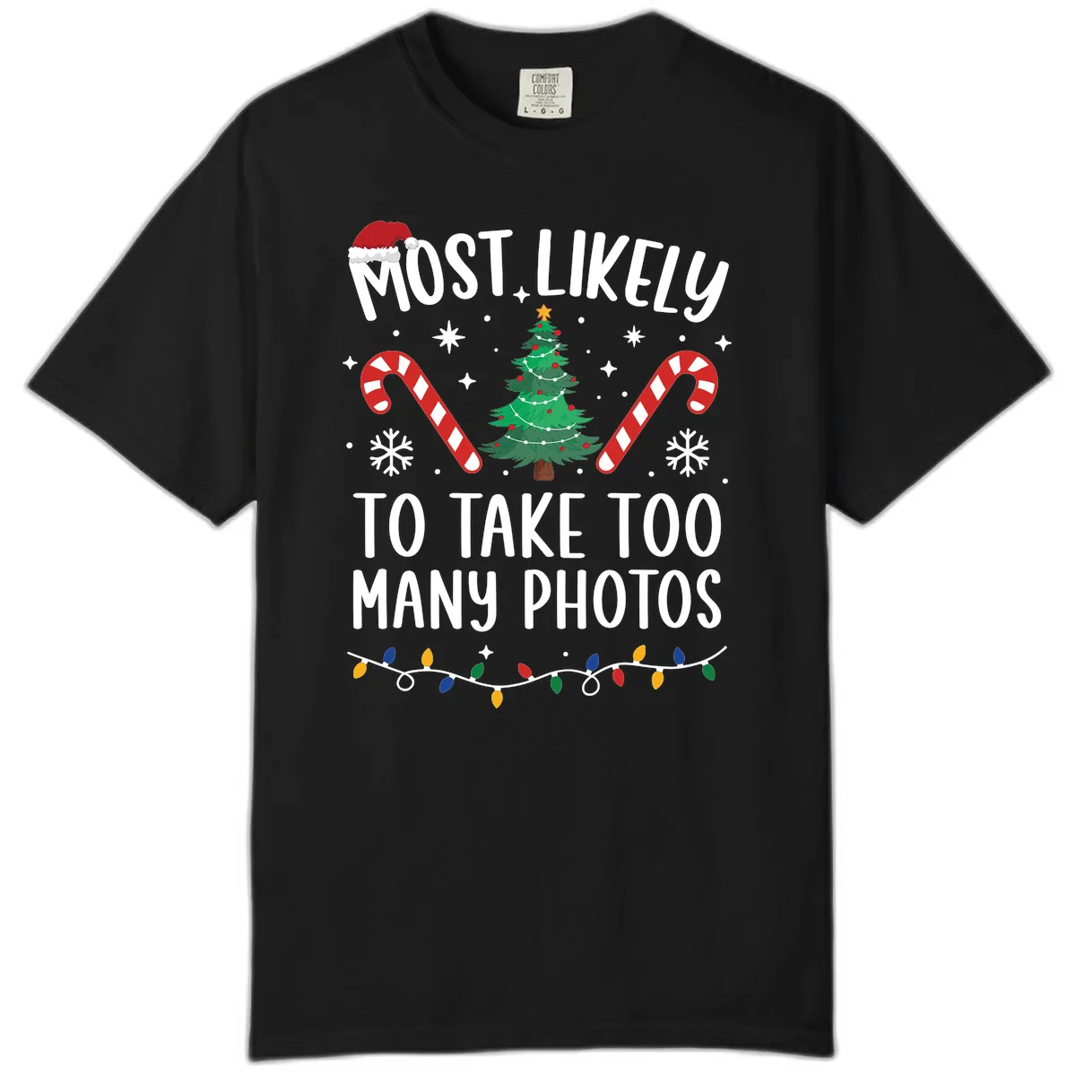 Most Likely To Take Too Many Photos Comfort Color in Black