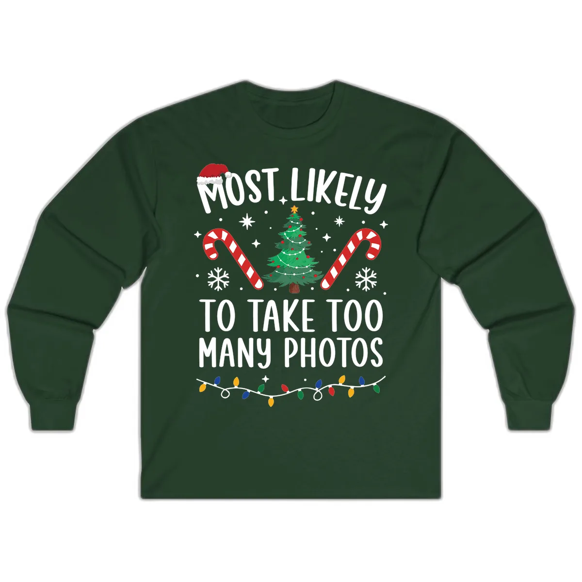 Most Likely To Take Too Many Photos Long Sleeve in Forest Green