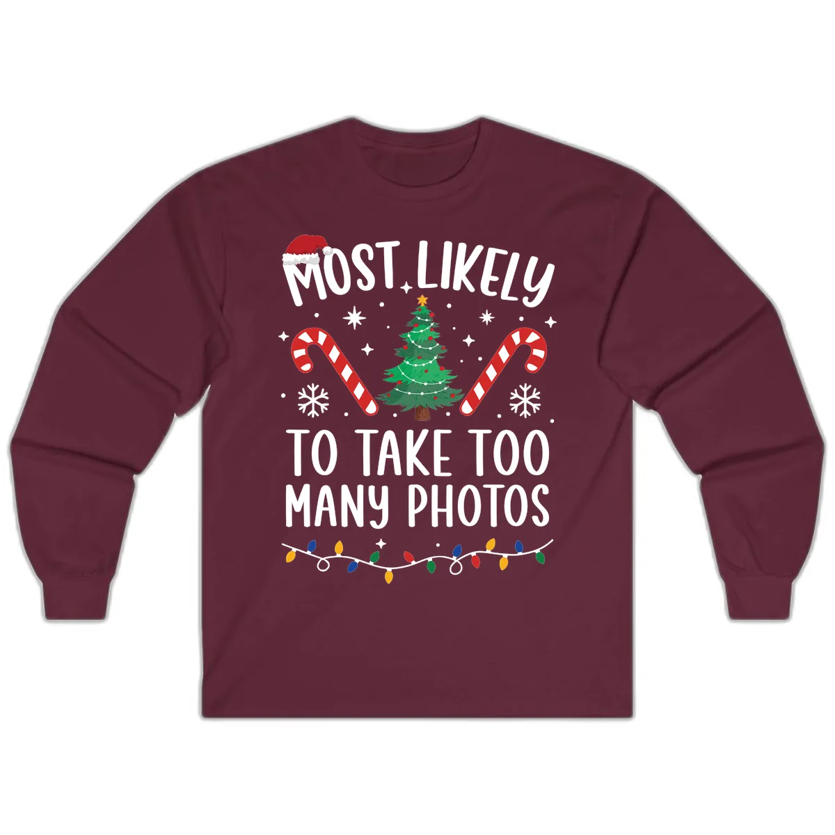 Most Likely To Take Too Many Photos Long Sleeve in Maroon