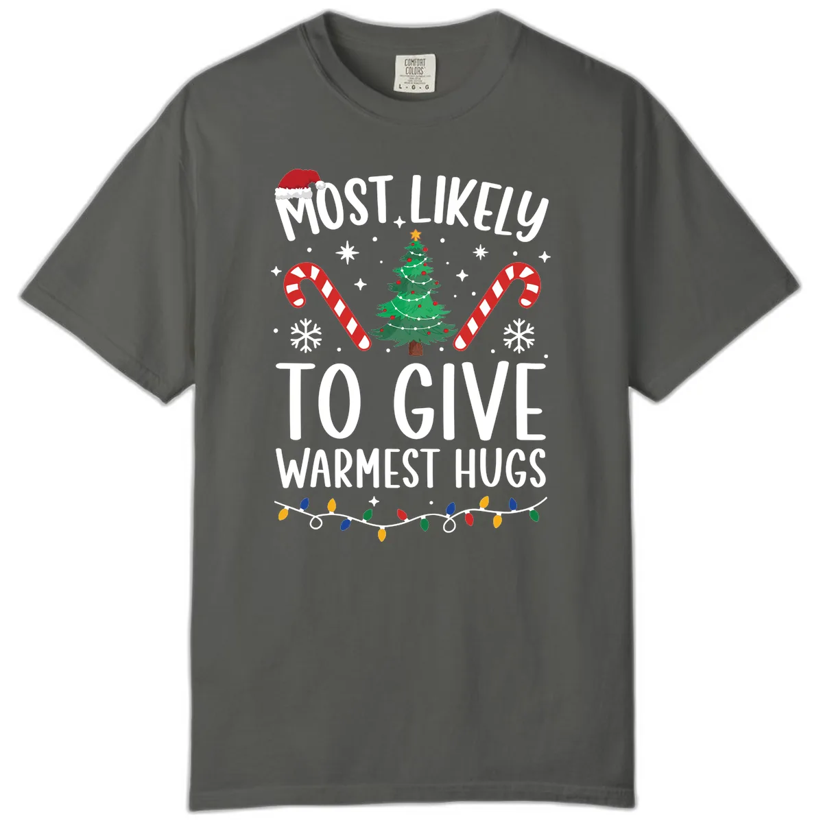 Most Likely To Give Warmest Hugs Christmas Comfort Color in Pepper