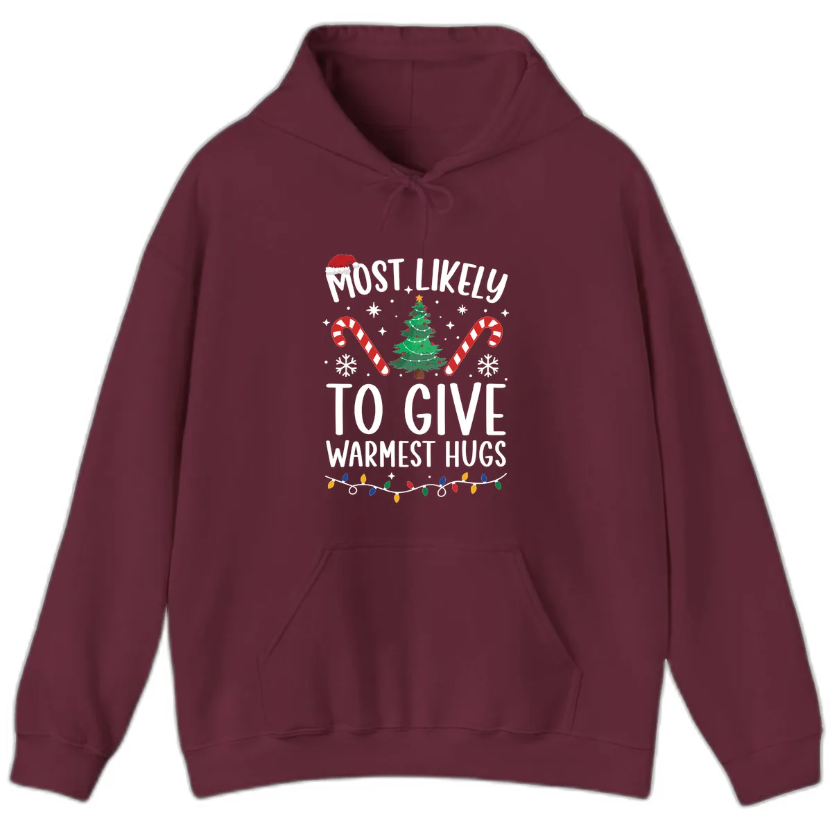 Most Likely To Give Warmest Hugs Christmas Hoodie in Maroon