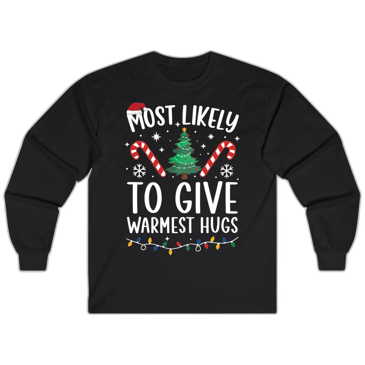 Most Likely To Give Warmest Hugs Christmas Long Sleeve in Black