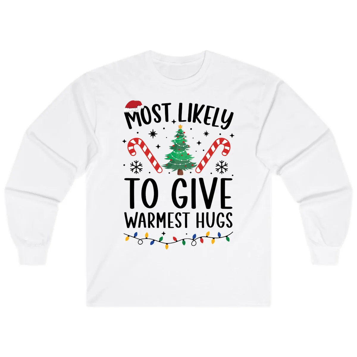 Most Likely To Give Warmest Hugs Christmas Long Sleeve in White
