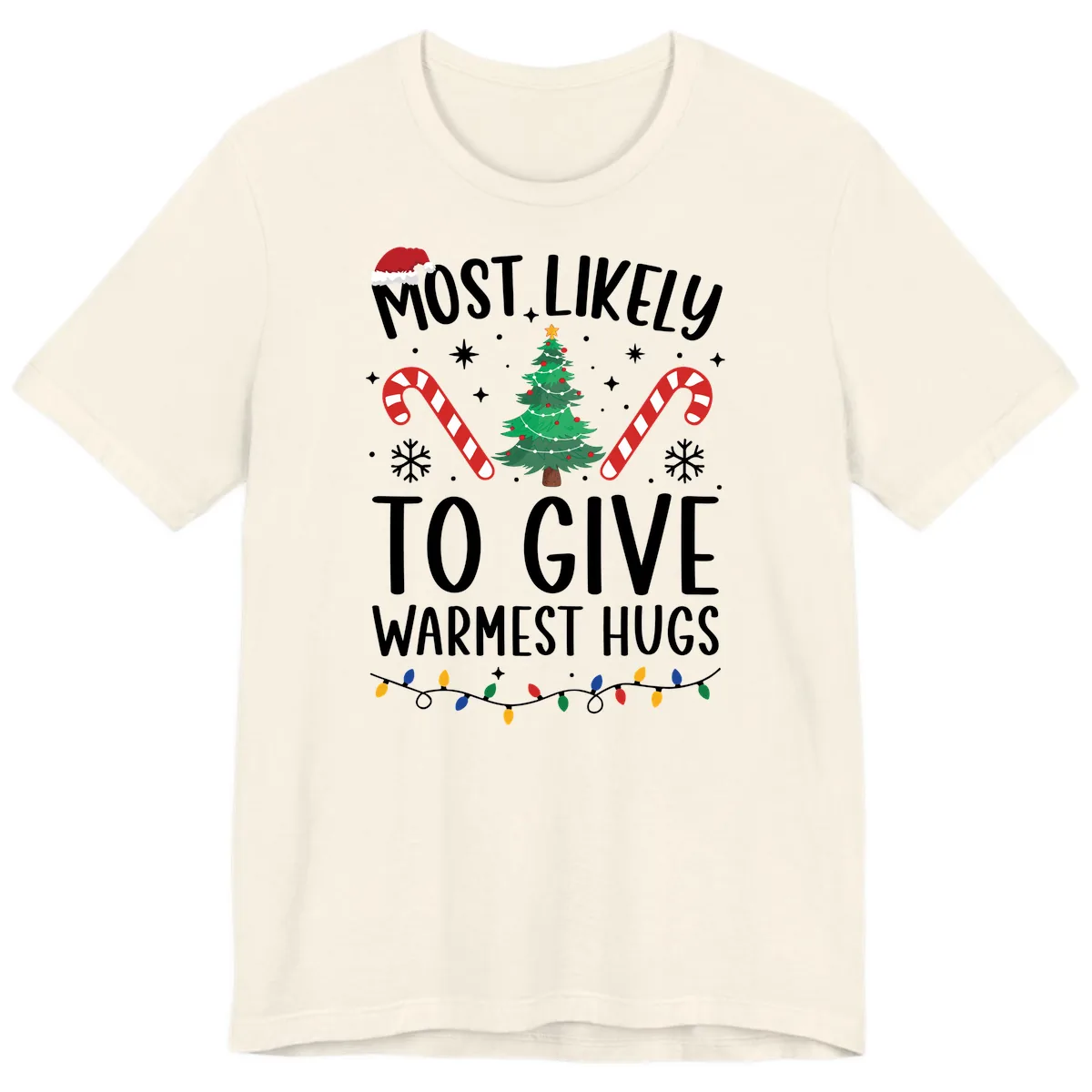 Most Likely To Give Warmest Hugs Christmas Premium T-Shirt in Natural