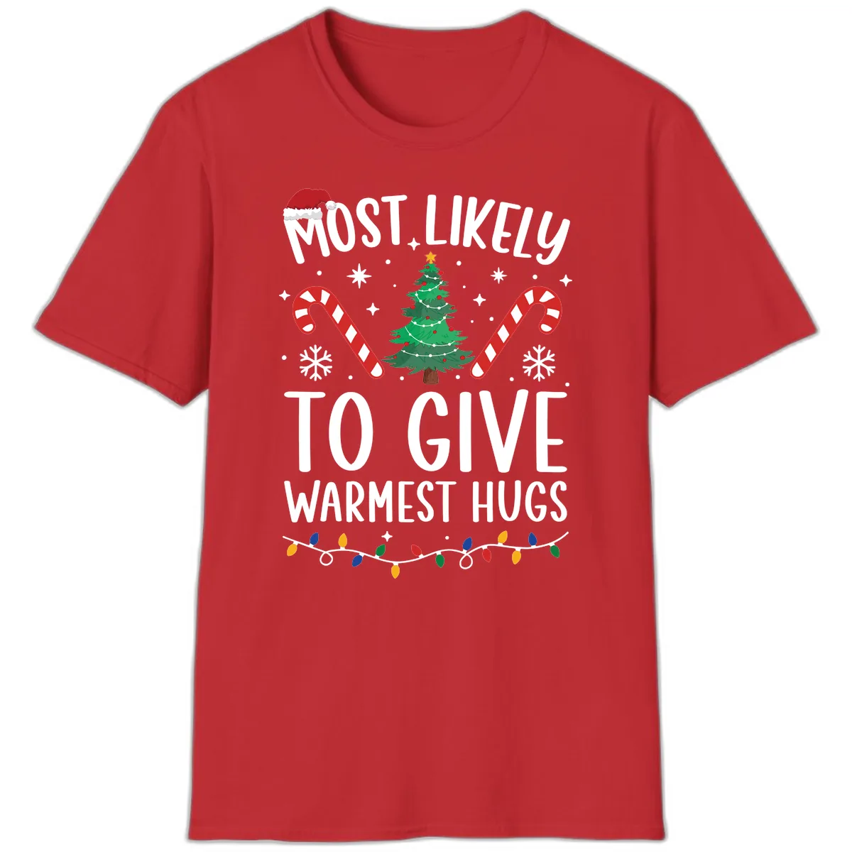 Most Likely To Give Warmest Hugs Christmas T-Shirt in Red