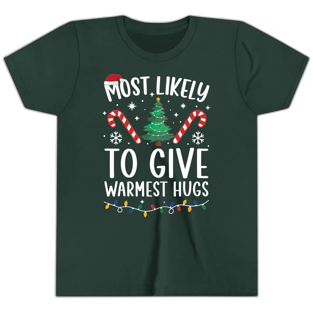 Most Likely To Give Warmest Hugs Christmas Youth T-Shirt in Forest
