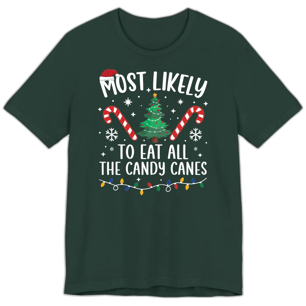 Most Likely To Eat Candy Canes Christmas Premium T-Shirt in Forest