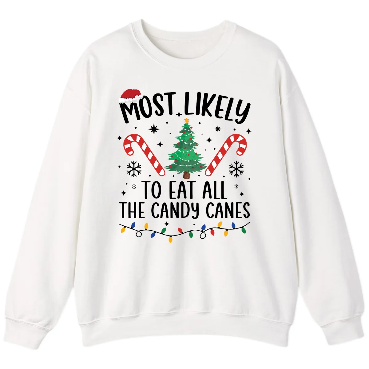 Most Likely To Eat Candy Canes Christmas Sweatshirt in White