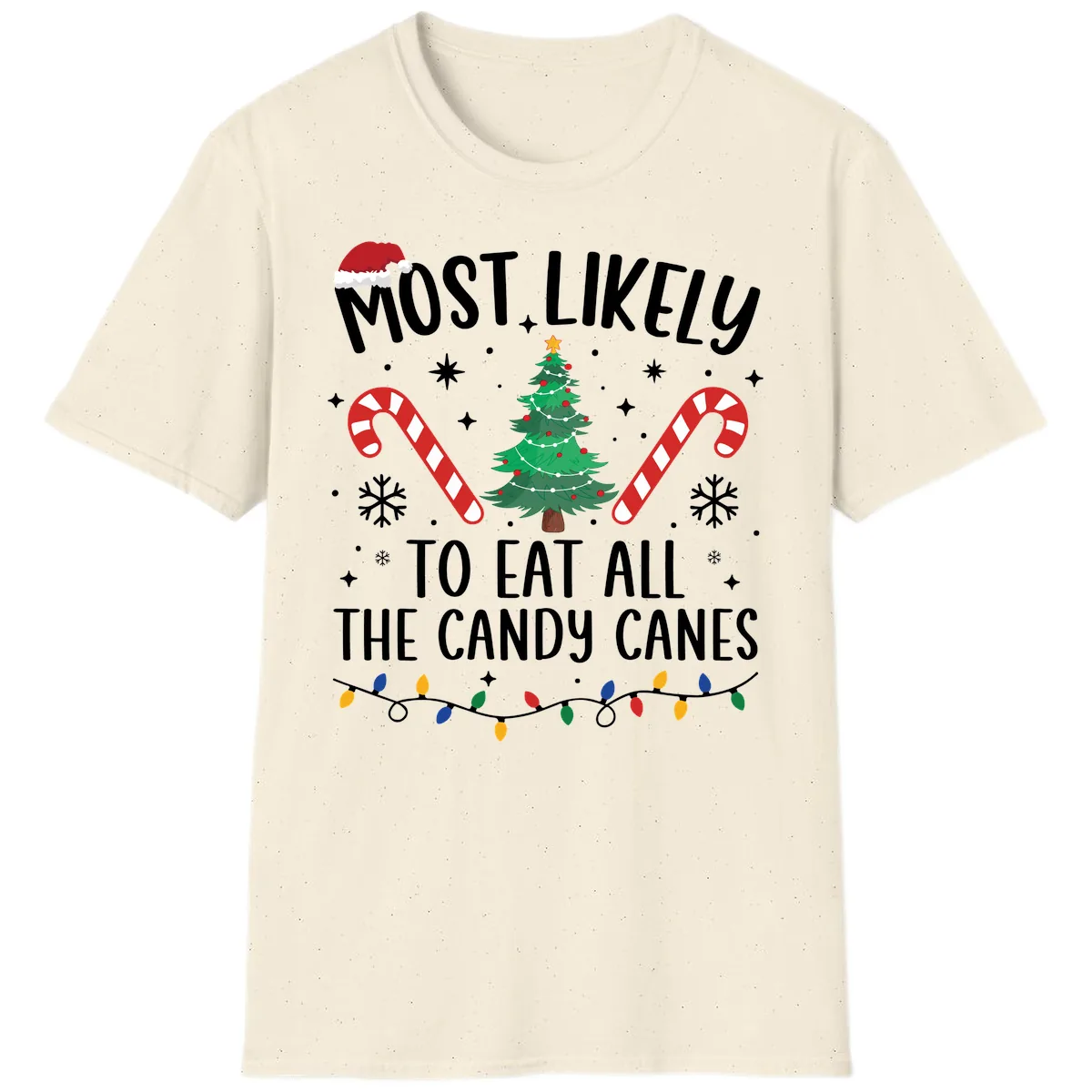Most Likely To Eat Candy Canes Christmas T-Shirt in Natural
