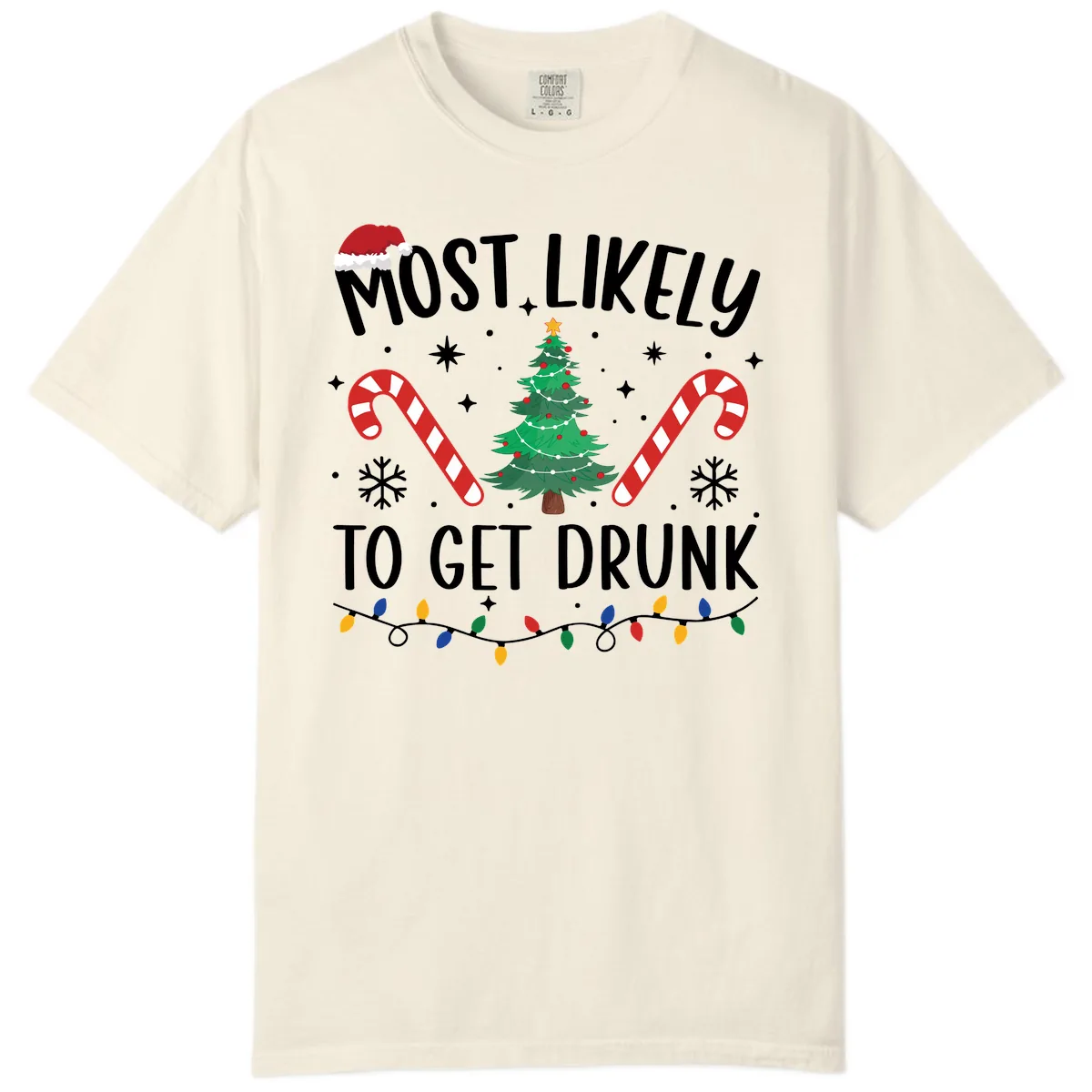 Most Likely To Get Drunk Christmas Comfort Color in Ivory