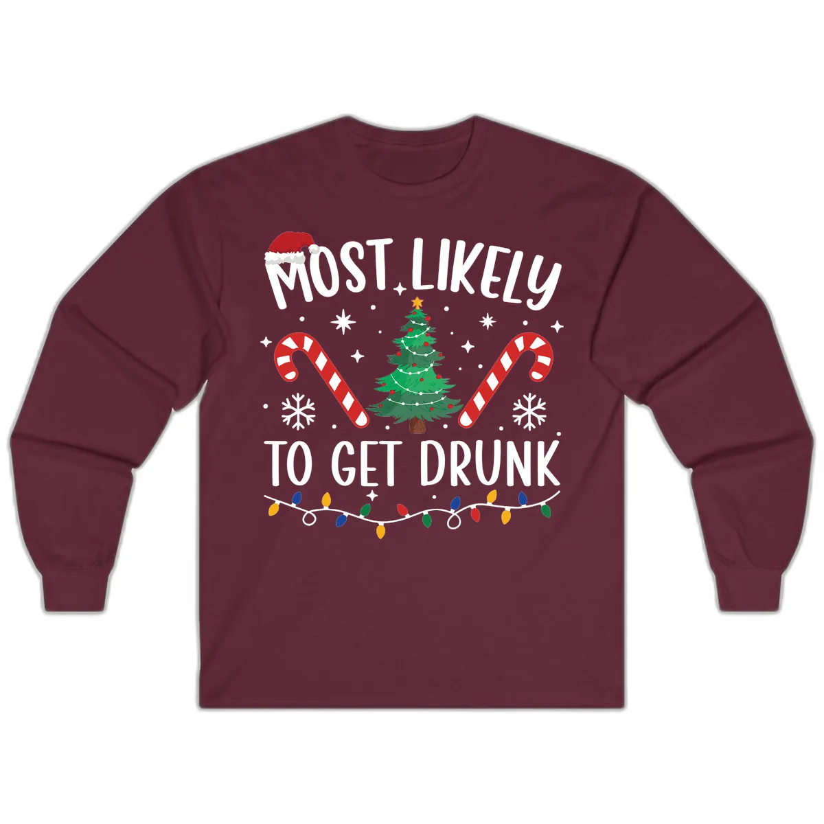 Most Likely To Get Drunk Christmas Long Sleeve in Maroon