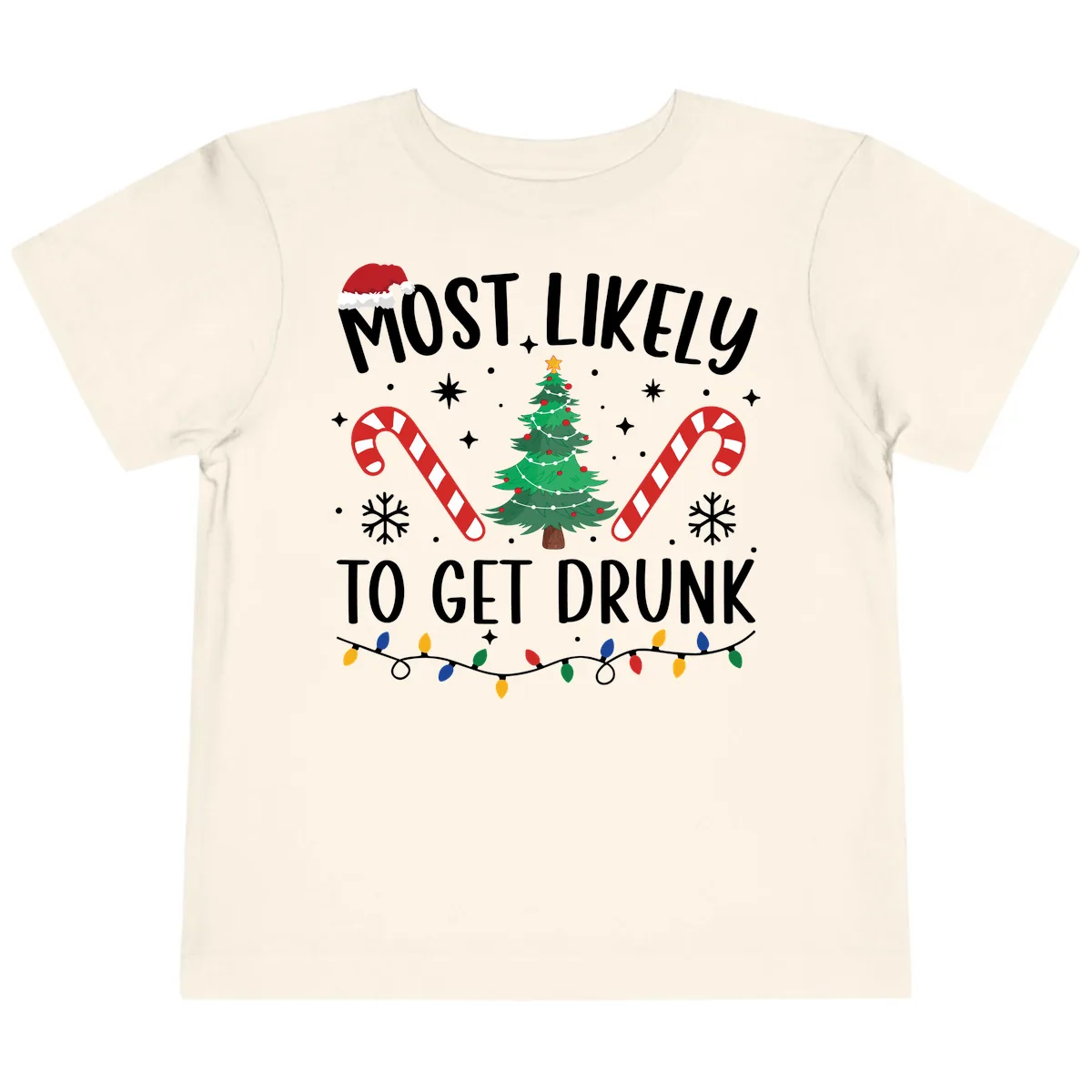 Most Likely To Get Drunk Christmas Toddler T-Shirt in Natural