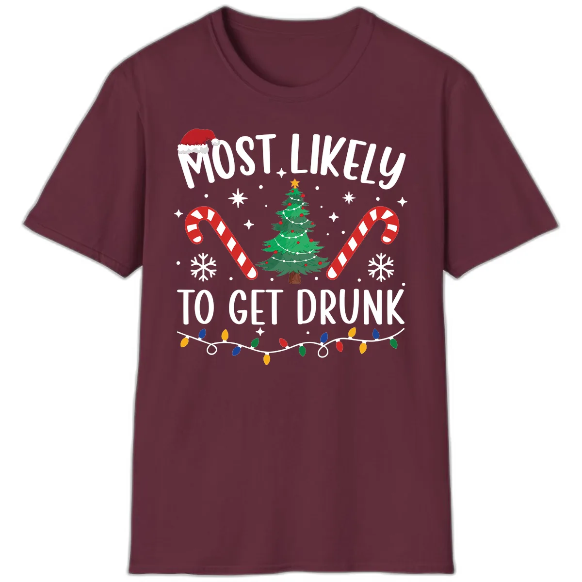 Most Likely To Get Drunk Christmas T-Shirt in Maroon