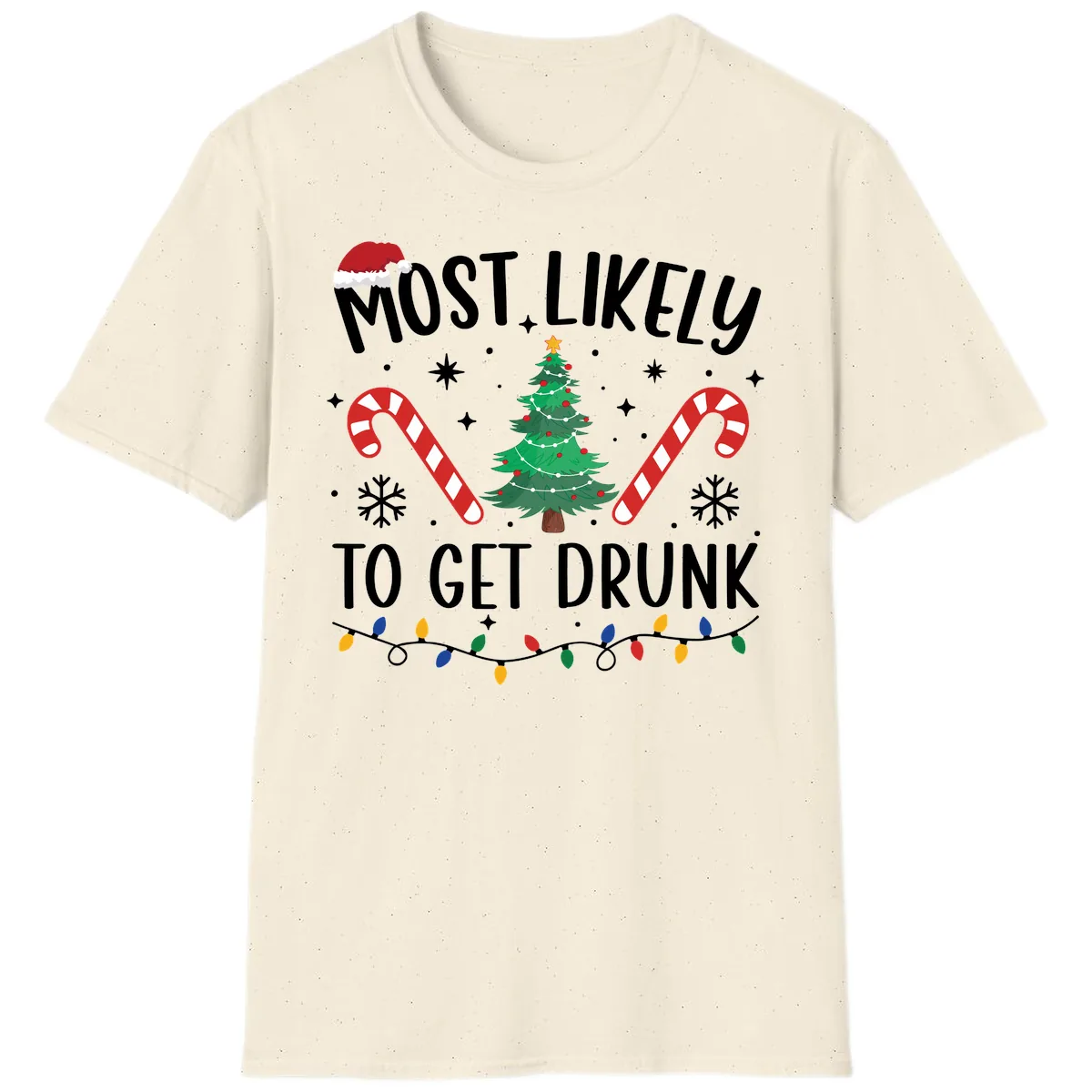 Most Likely To Get Drunk Christmas T-Shirt in Natural