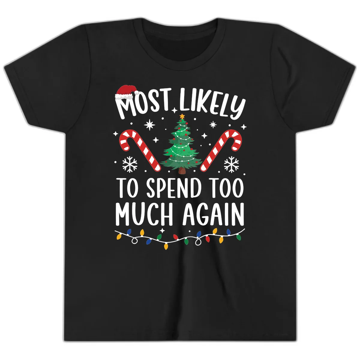 Most Likely To Spend Too Much Christmas Youth T-Shirt in Black