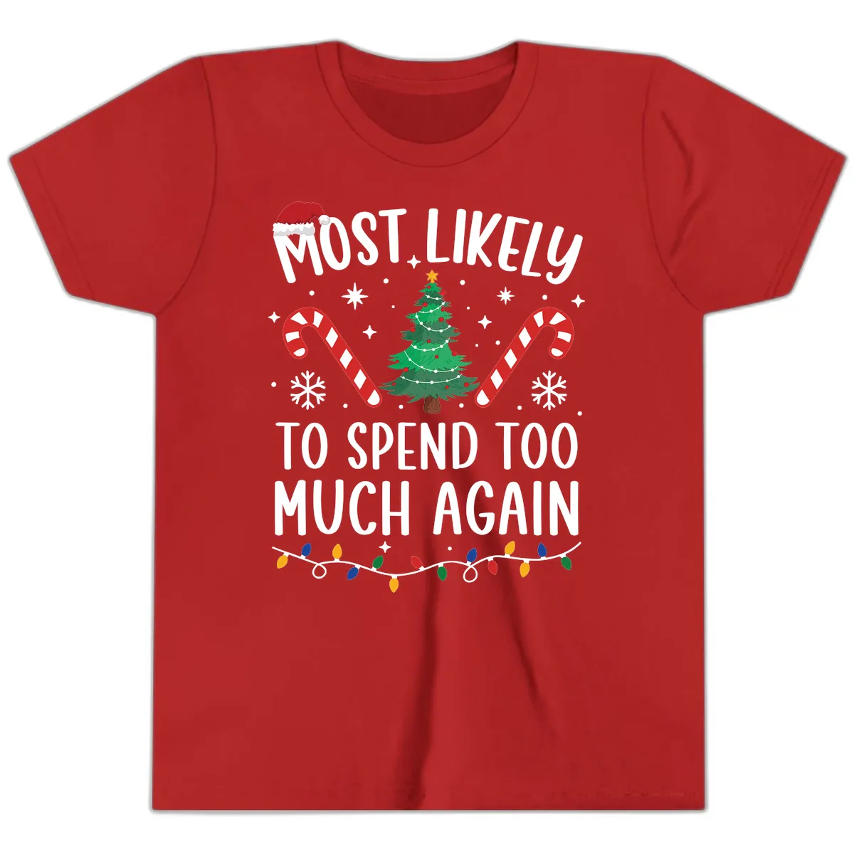 Most Likely To Spend Too Much Christmas Youth T-Shirt in Red