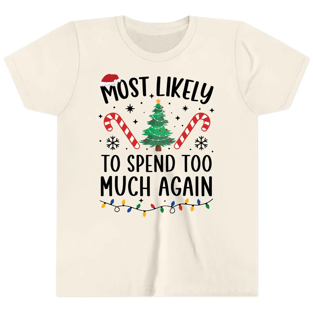 Most Likely To Spend Too Much Christmas Youth T-Shirt in Natural