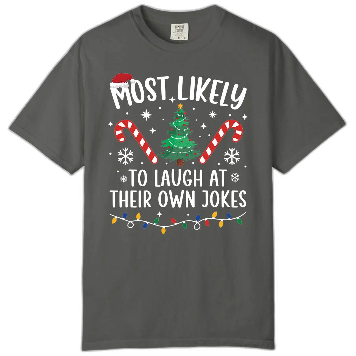 Most Likely To Laugh At Their Own Jokes Comfort Color in Pepper