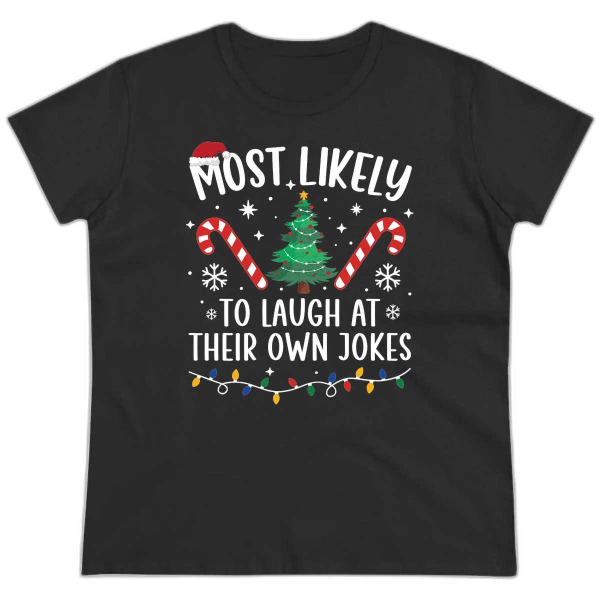 Most Likely To Laugh At Their Own Jokes Ladies Tee in Black