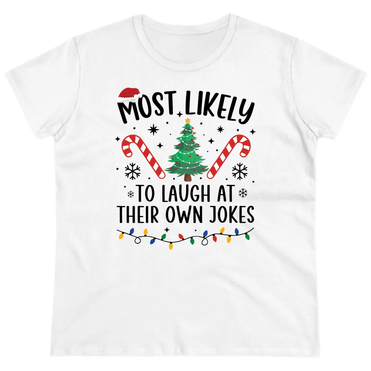 Most Likely To Laugh At Their Own Jokes Ladies Tee in White