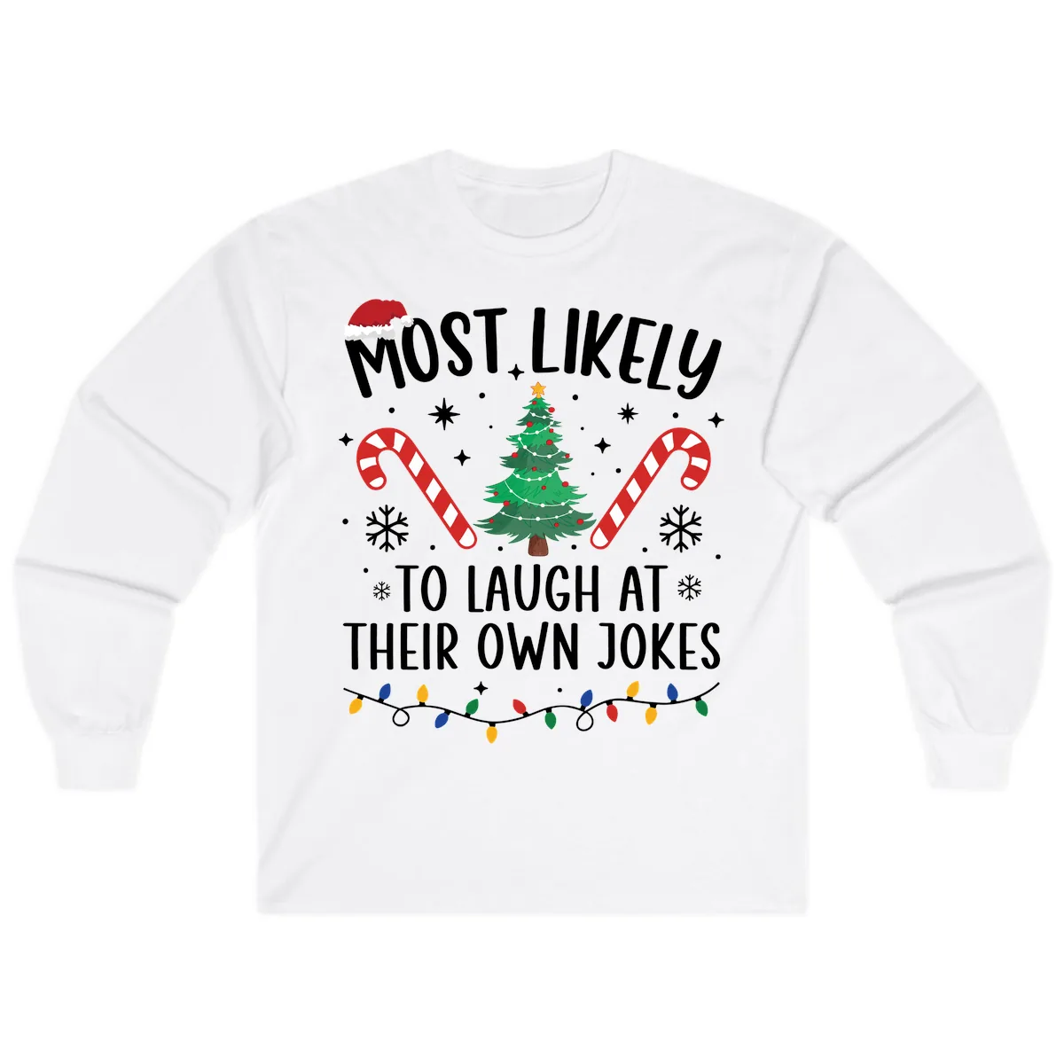 Most Likely To Laugh At Their Own Jokes Long Sleeve in White