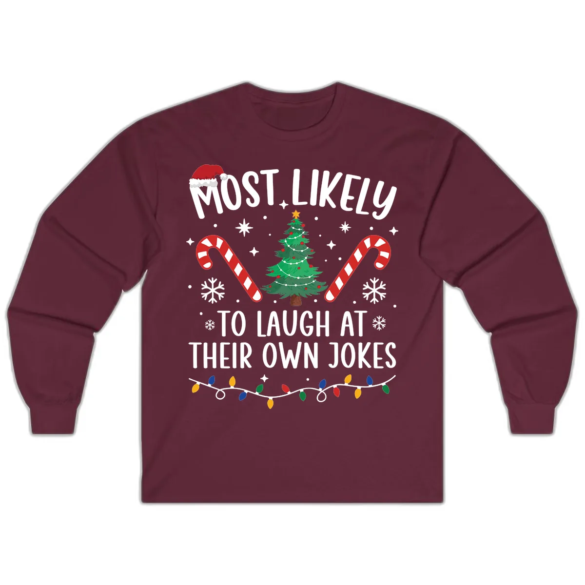 Most Likely To Laugh At Their Own Jokes Long Sleeve in Maroon