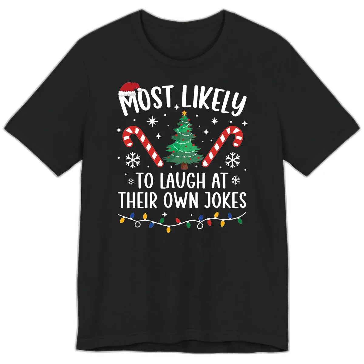 Most Likely To Laugh At Their Own Jokes Premium T-Shirt in Black