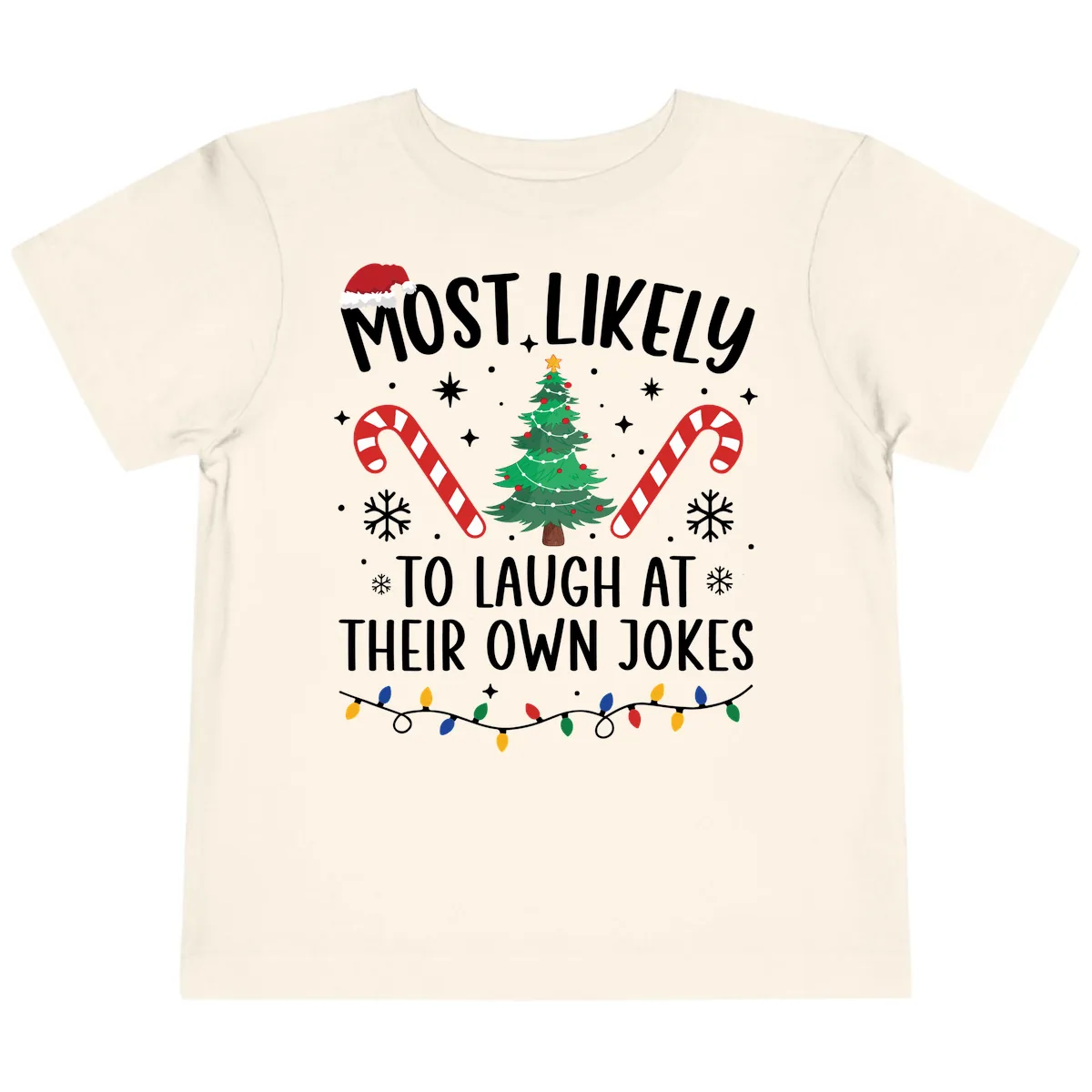 Most Likely To Laugh At Their Own Jokes Toddler T-Shirt in Natural