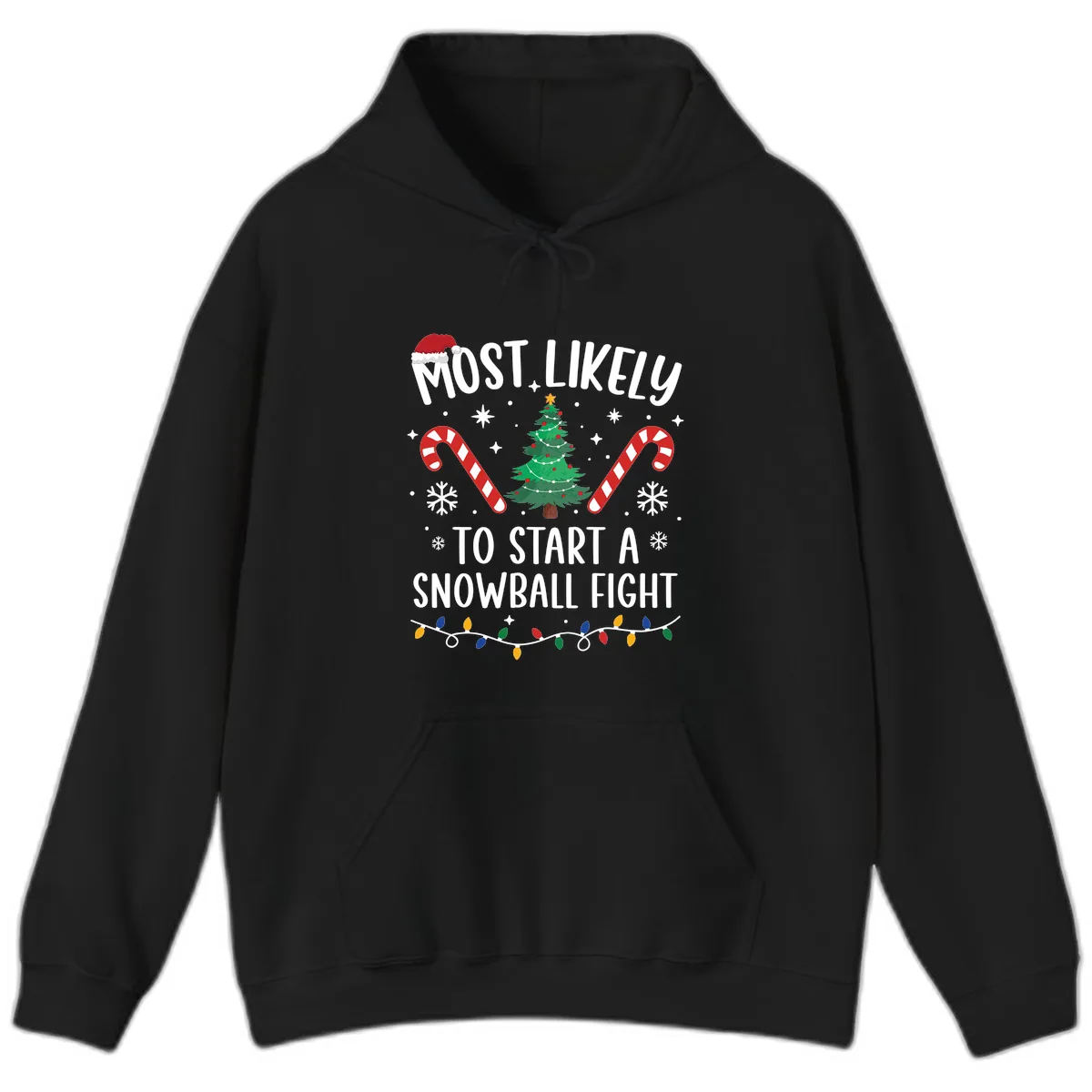 Most Likely To Start A Snowball Fight Hoodie in Black
