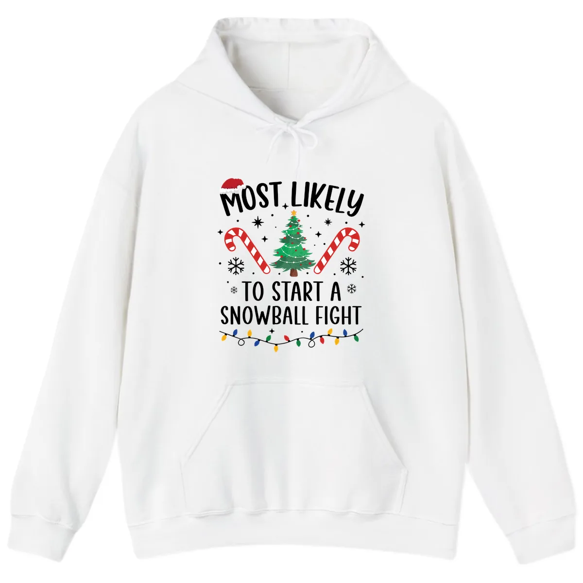 Most Likely To Start A Snowball Fight Hoodie in White
