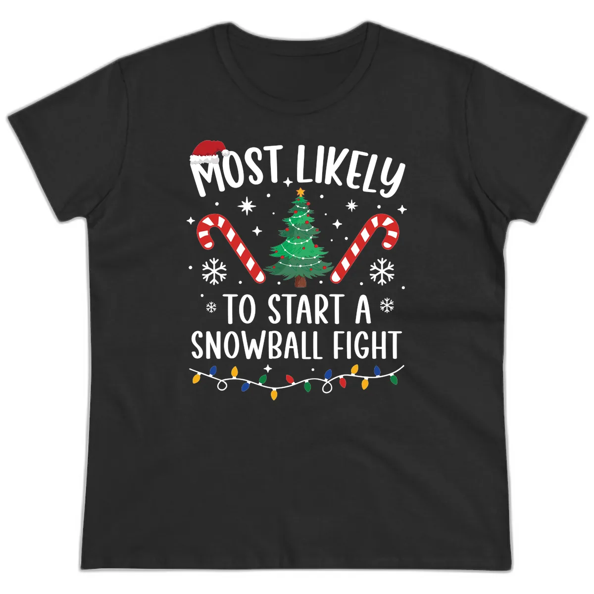 Most Likely To Start A Snowball Fight Ladies Tee in Black