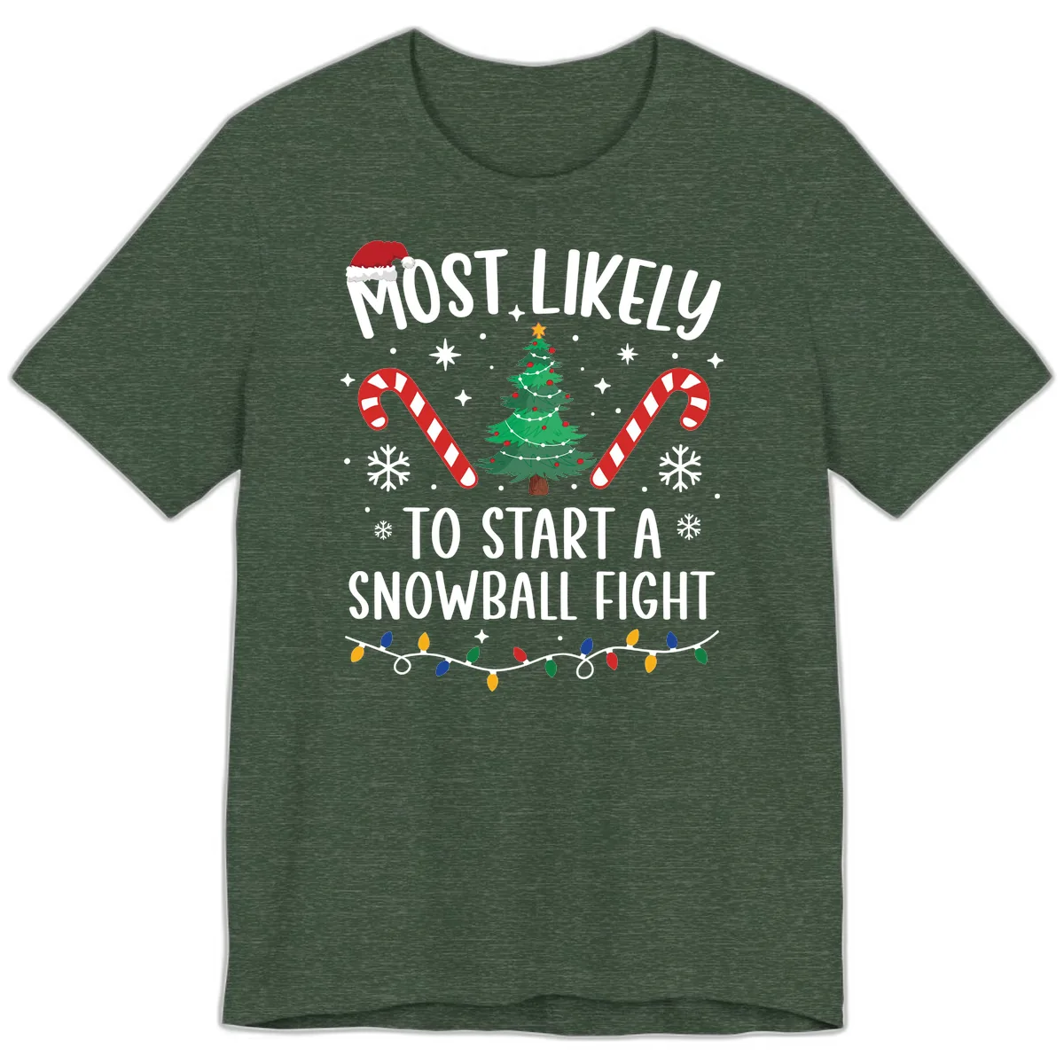 Most Likely To Start A Snowball Fight Premium T-Shirt in Heather Forest