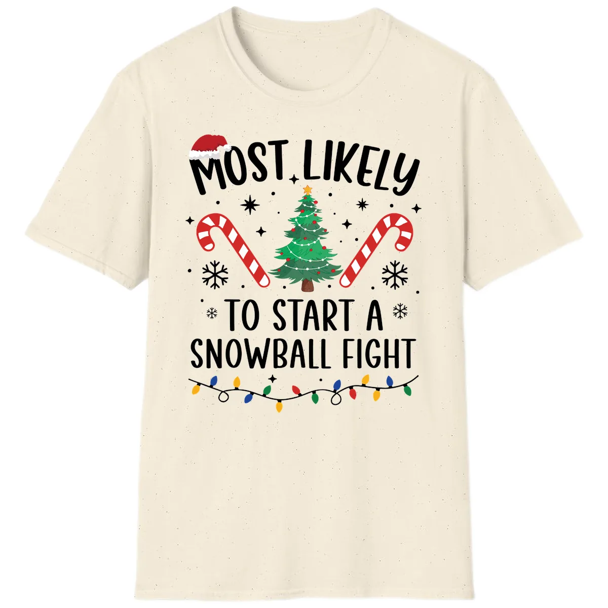 Most Likely To Start A Snowball Fight T-Shirt in Natural
