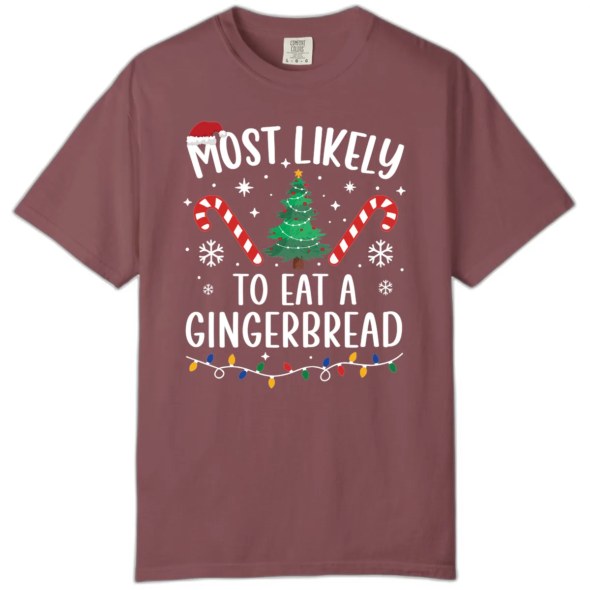 Most Likely To Eat A Gingerbread Comfort Color in Brick